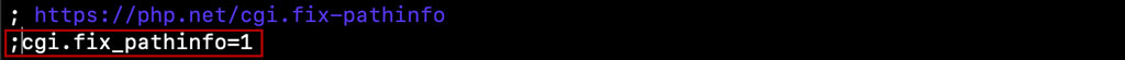 ;cgi.fix_pathinfo=1